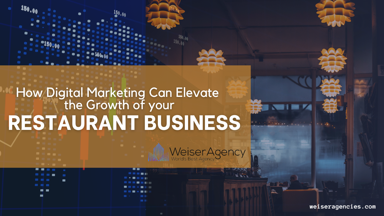 How Digital Marketing Can Elevate the Growth of Your Restaurant Business