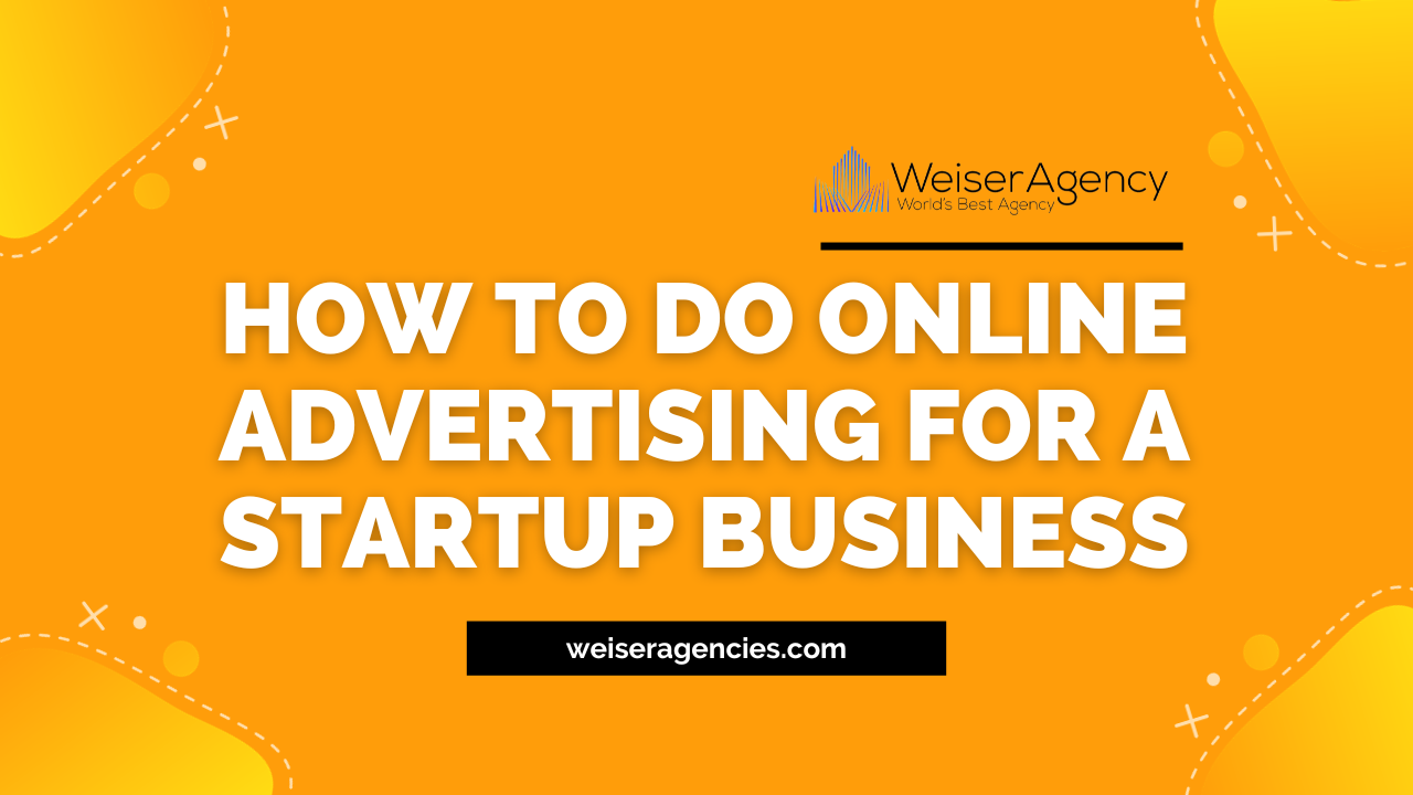How to Do Online Advertising for a Startup Business